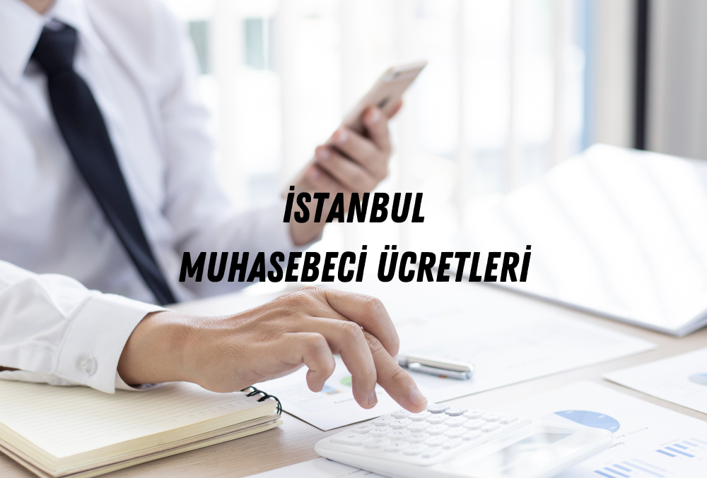 istanbul muhasebeci ücretleri